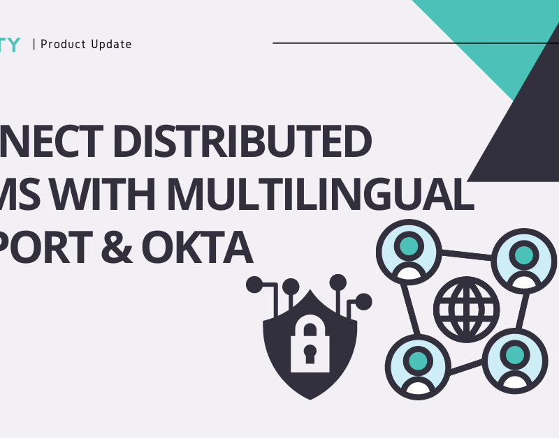 Connect Distributed Teams With Multilingual Support & Okta