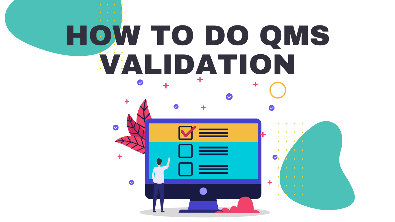 How to do QMS Validation