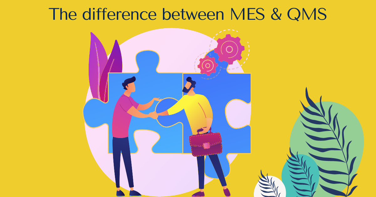 The difference between MES & QMS