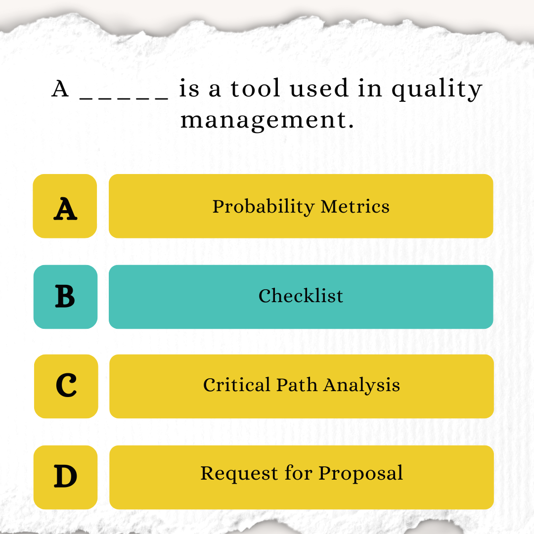 A _____ is a tool used in quality management.
