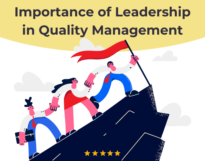 Importance of Leadership in Quality Management