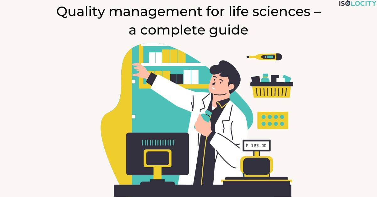 Quality management for life sciences – a complete guide