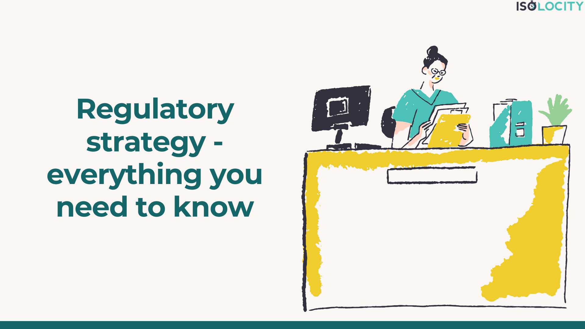 Regulatory Strategy – Everything You Need to Know