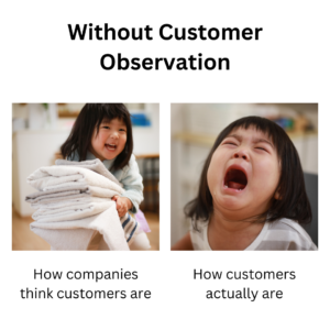 Customer observation - myth vs reality