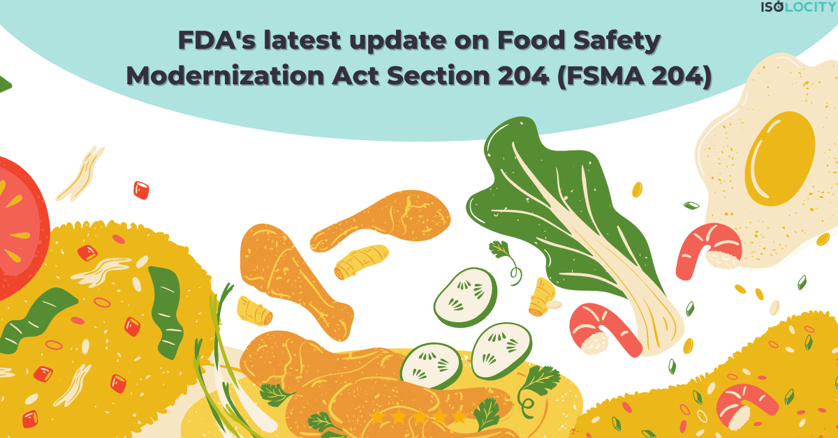 FDA’s latest update on Food Safety Modernization Act Section 204 (FSMA 204)